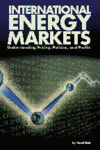 Монографія Керол Дахл "International Energy Markets: Understanding Pricing, Policies, and Profits"